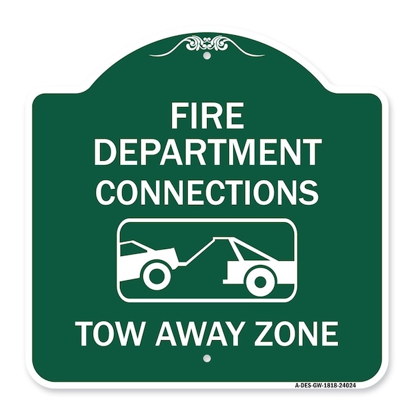 Signmission Fire Department Connection Tow Away Zone W/ Graphic, Green & White Alum, 18" x 18", GW-1818-24024 A-DES-GW-1818-24024 - main